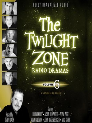 cover image of The Twilight Zone Radio Dramas, Volume 6